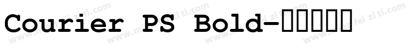 Courier PS Bold字体转换